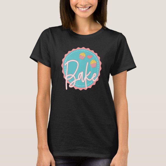 Camiseta Cupcakes de padeiro de pastelaria Assar de bolo (Frente)
