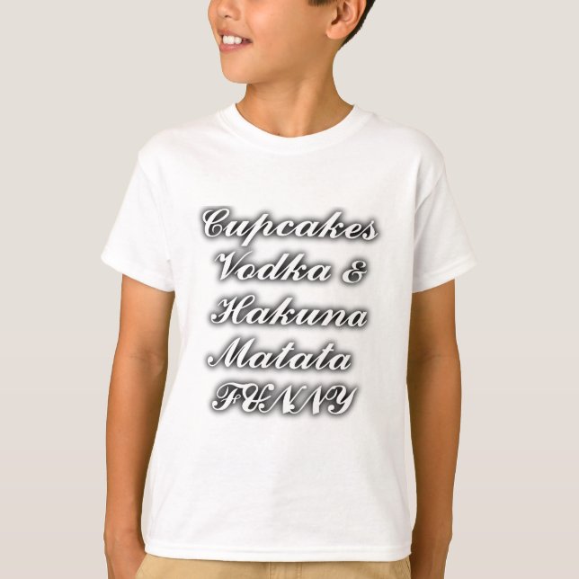 Camiseta Cupcakes Vodka Hakuna Matata FUNNY (Frente)