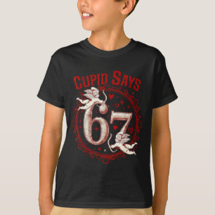 Camiseta Cupid Diz 67 Engraçado 6 7 Seis Sete Meme Gíria Va