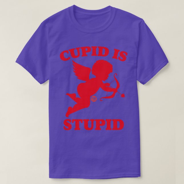 CAMISETA CUPID É ESTÚPIDO (Frente do Design)