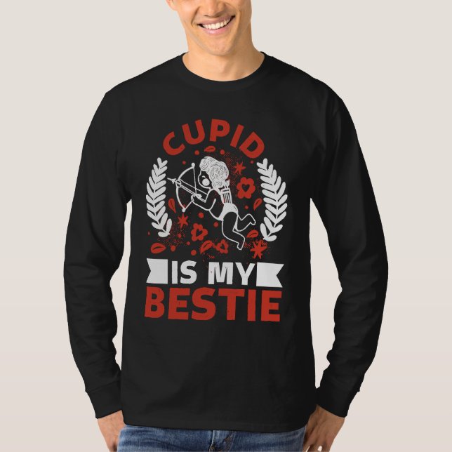 Camiseta Cupid Is My Bestie Forever Tradition Valentines (Frente)