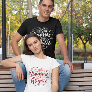 Camiseta Cupid Rhymes Estúpidos Anti-Dias de os namorados E