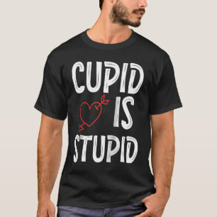 Camiseta Cupido é estúpido Cupido Estúpido Anti-Valentina n