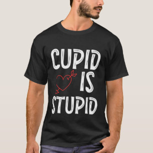 Camiseta Cupido é estúpido Cupido Estúpido Anti-Valentina n