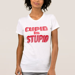 Camiseta Cupido É Estúpido Dias de os namorados Engraçados