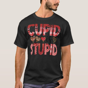 Camiseta Cupido é uma fantasia estúpida anti-Valentim