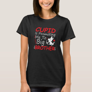 Camiseta Cupido Está Me Promovendo Para O Grande Irmão Todd