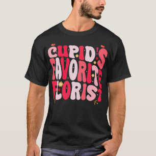 Camiseta Cupids Favoritos Florist Funny Dia de os namorados