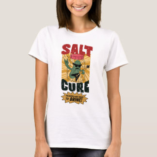Camiseta Cura de Sal Preservado e Pronto para Salmoura