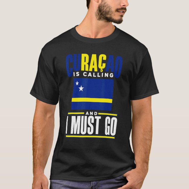Camiseta Curacao Curacaoan Curacao Está Ligando E Eu Tenho  (Frente)