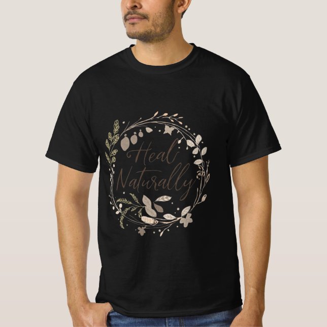Camiseta Cure Naturalmente – Design de Citação de Bem-Estar (Frente)