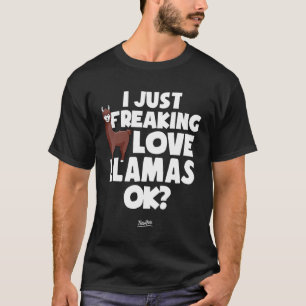 Camiseta Curioso, Eu Apenas Freakin Amor Llamas Ok Llama Nã