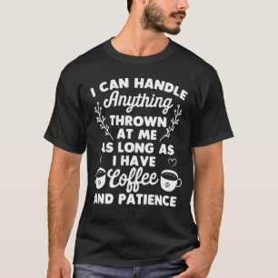 Camiseta Curioso Mãe, posso lidar com qualquer coisa jogada