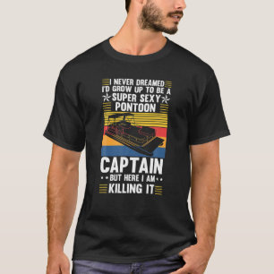 Camiseta Curioso Pontoon que nunca sonhei que iria crescer