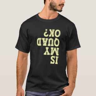 Camiseta Curioso Proprietário Do Quad Atv Biker Mudim É Meu