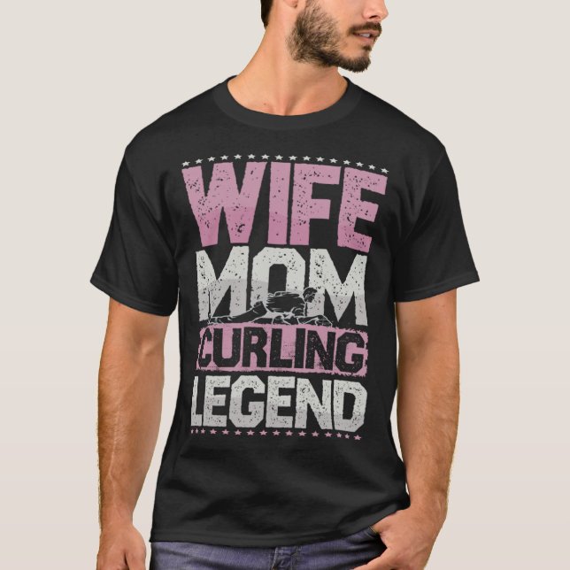 Camiseta Curler Wife Mom Curling Legend Curling Women s (Frente)