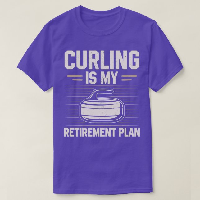 Camiseta Curling é meu plano de aposentadoria Curl Gift Ide (Frente do Design)