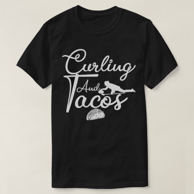 Camiseta Curling E Tacos Engraçado Presente Para Curling Lo (Frente do Design)