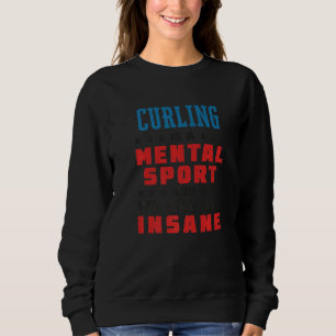 Camiseta Curling é um Esporte Mental Curlista 1