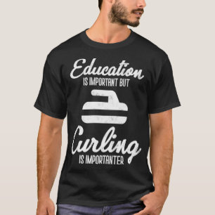 Camiseta Curling Education É Importante Para Curler Premium