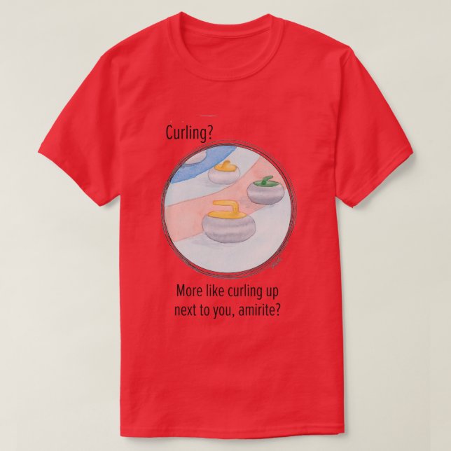 Camiseta Curling Mais Como Curling Ao Lado De Você (Frente do Design)