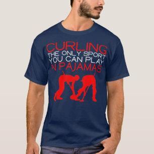Camiseta Curling O Único Esporte Que Você Pode Jogar De Pij