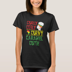 Camiseta Curly Coily Curvy Caramel Cutie Cabelo Negro Afric