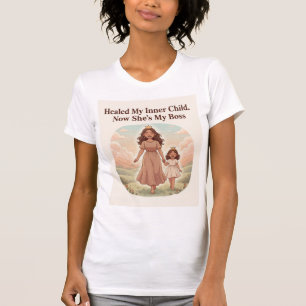 Camiseta Curou Minha Criança Interior. Agora Ela É Minha Ch