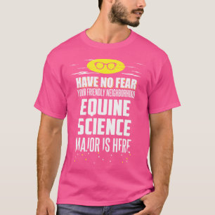 Camiseta Cursando Ciências Eqüinas Engraçado Não Tenha Medo