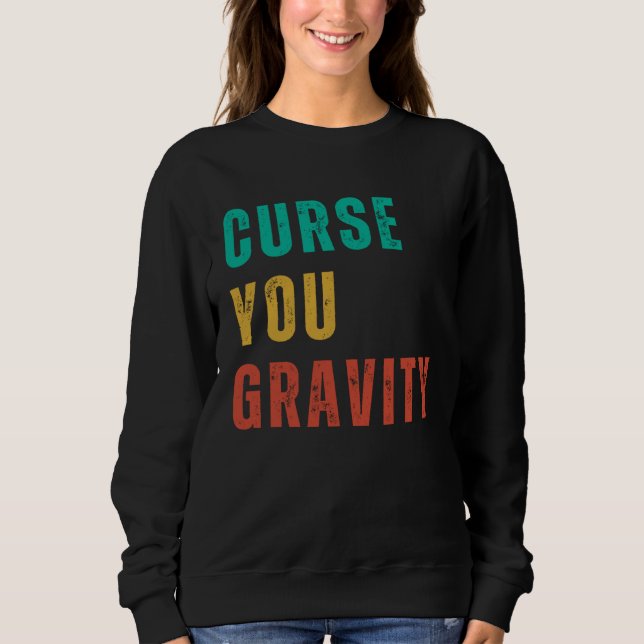 Camiseta Curse You Gravity  Post Surgery Gag  Get Well Soon (Frente)
