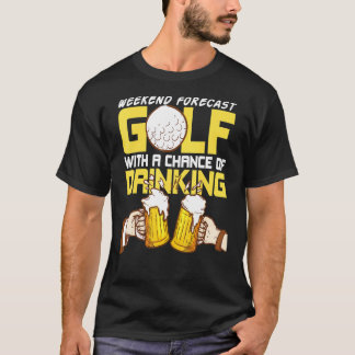 Camiseta Curso de Golfe de Golfe do Bebendo de Previsão do