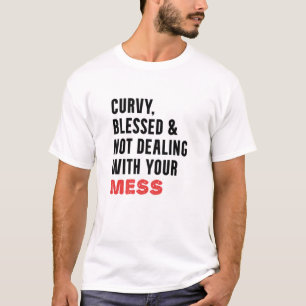 Camiseta Curvatura Abençoada E Sem Lidar Com Sua Mess