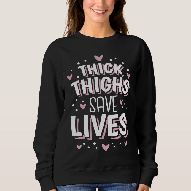 Camiseta Curvy and Proud Thick Thighs Save Lives  2 (Frente)