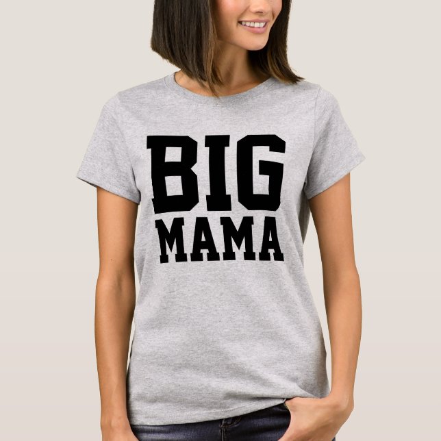 CAMISETA CURVY BBW WOMAN FUNNY T SHIRTS GRANDE MAMA (Frente)