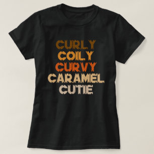 Camiseta Curvy Caramel Cutie Melanin Goddest