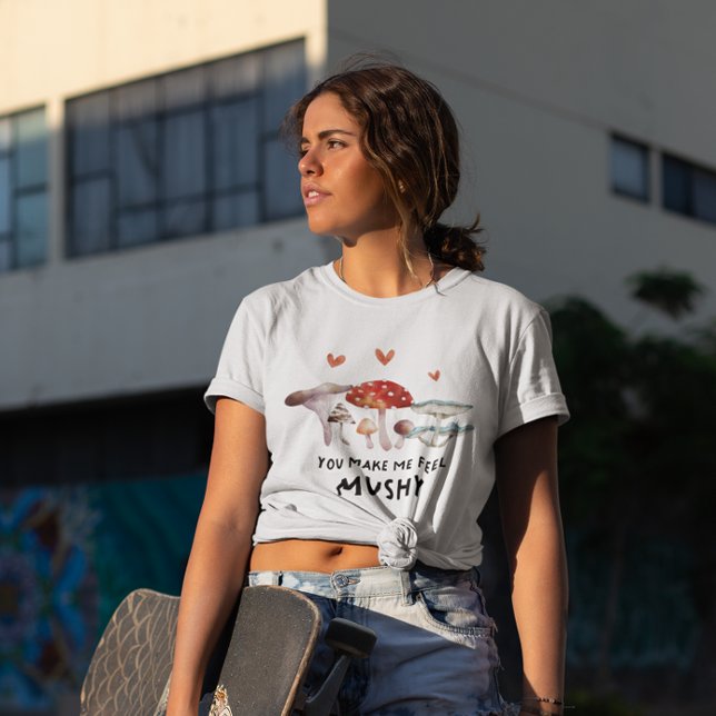 Camiseta Cushroom Engraçado Você Me Faz Sentir Maluco (Criador carregado)