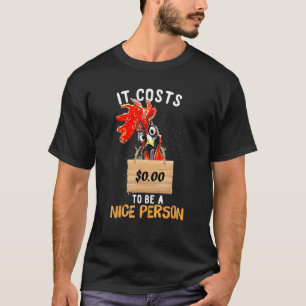 Camiseta Custa 000 Ser Uma Pessoa Simpática Frango