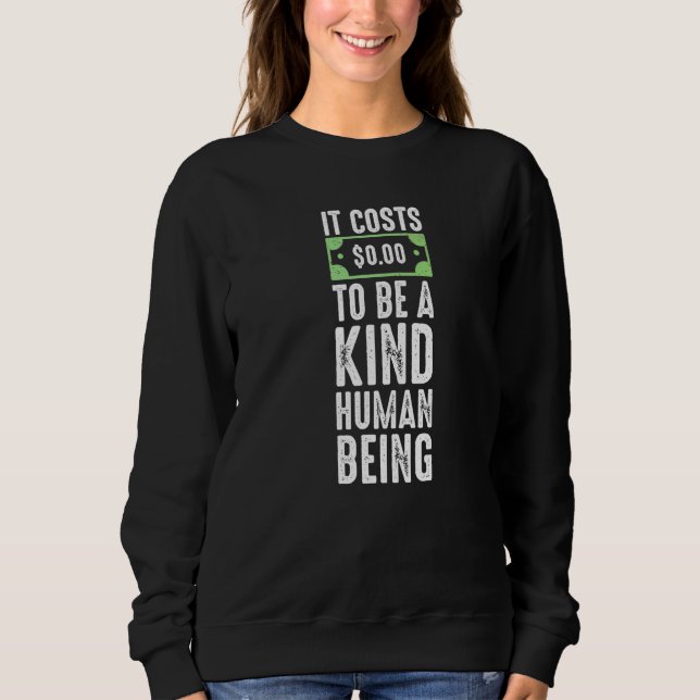 Camiseta Custa zero dólares ser um ser humano gentil parent (Frente)