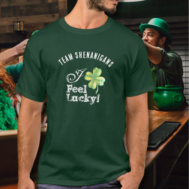 Camiseta Custom Green St. Patrick's Day Team--I Feel Lucky (Criador carregado)