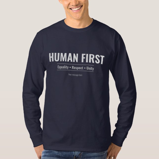 Camiseta Custom Human First Equality Respect Unity Minimali (Frente)
