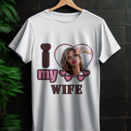 Camiseta Custom I Love My Wife Photo Personalized heart