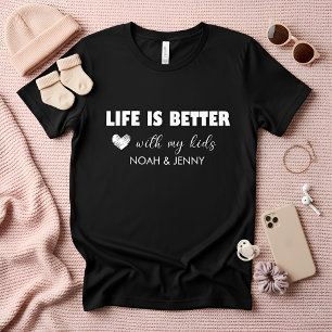 Camiseta Custom Life Is Better com o nome da crian