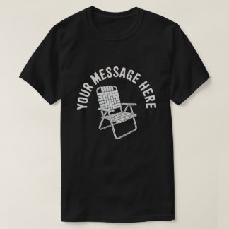 Camiseta Custom Message Folding Chair Minimalist Design