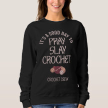 Custom PRAY SLAY CROCHET