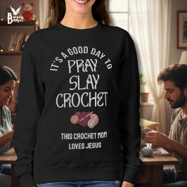 Camiseta Custom PRAY SLAY CROCHET Mom Crafter Christian