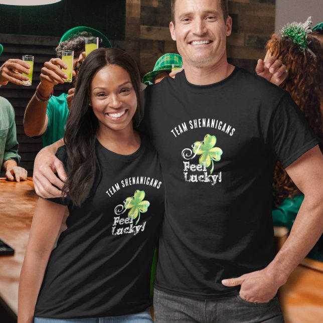 Camiseta Custom St. Patrick's Day Team--I Feel Lucky (Criador carregado)