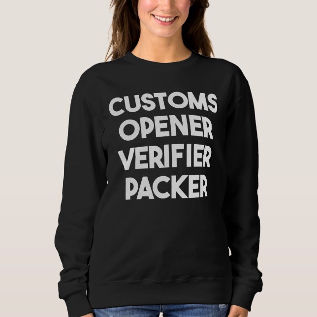 Camiseta Customs Opener Verifier Packer (Frente)