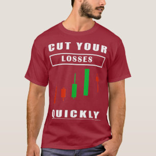 Camiseta Cut Losses Quickly - Stock Trading Rule Number