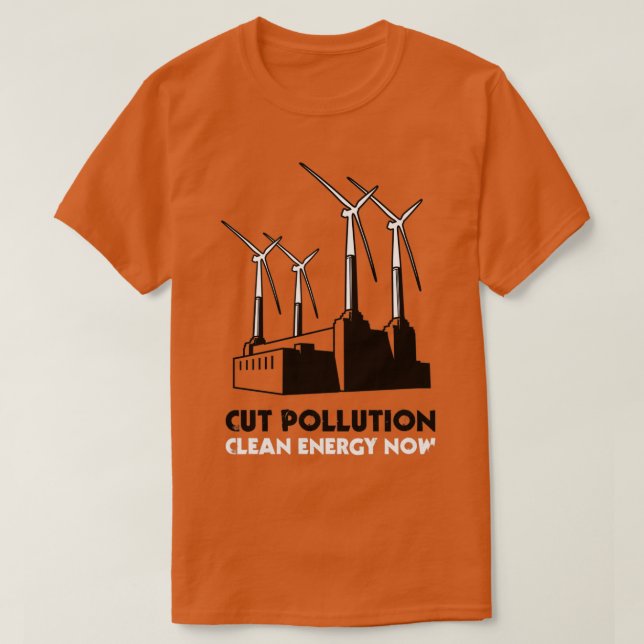 Camiseta Cut Pollution Clean Energy Now (Frente do Design)