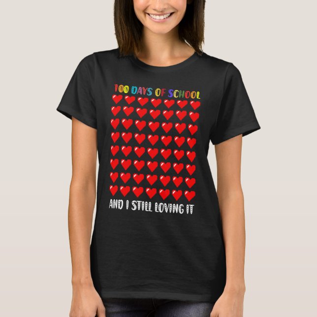 Camiseta Cute 100 Days of school and still loving it Hearts (Frente)